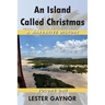 An Island Called Christmas: A Narrative History