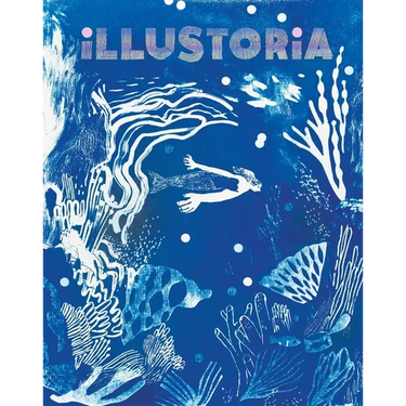 Illustoria: Blue: Issue #26: Stories, Comics, Diy, for Creative Kids and Their Grownups