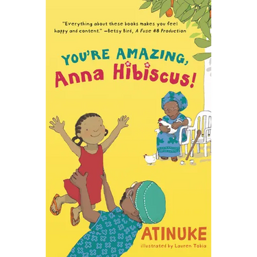 You're Amazing, Anna Hibiscus!