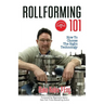 Rollforming 101: How to choose the right technology