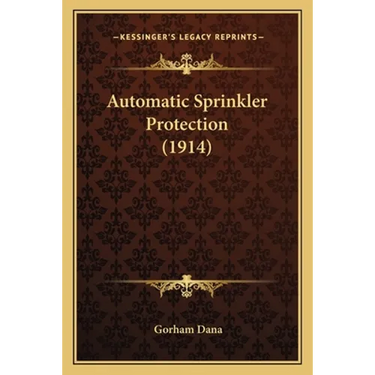 Automatic Sprinkler Protection (1914)