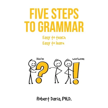 Five Steps to Grammar: A Manual for Homeschooling