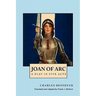 Joan of Arc: A Play in Five Acts