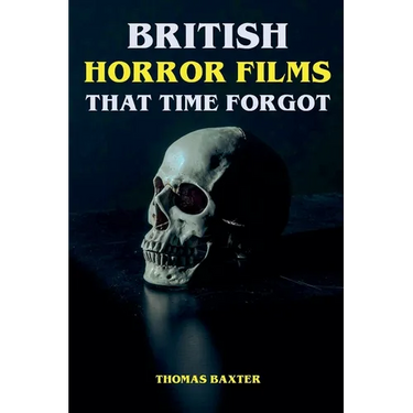 British Horror Films That Time Forgot