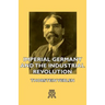 Imperial Germany and the Industrial Revolution