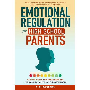 Emotional Regulation for High School Parents