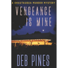 Vengeance Is Mine: A Chautauqua Murder Mystery
