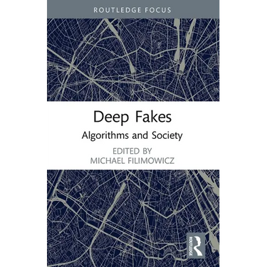 Deep Fakes: Algorithms and Society