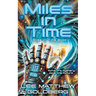 Miles In Time: A YA Time Travel Mystery