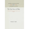 The Four Faces of Man: A Philosophical Study of Practice, Reason, Art, and Religion