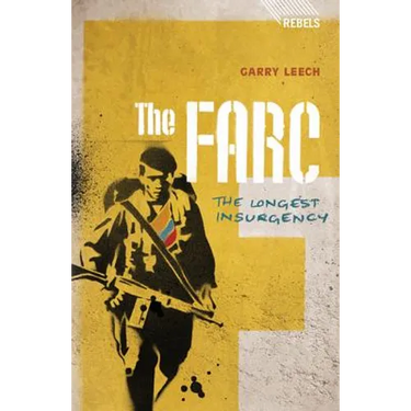 The Farc: The Longest Insurgency