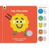 The Feelings Book: Touch-And-Feel Emotions