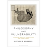 Philosophy and Vulnerability: Catherine Breillat, Joan Didion, and Audre Lorde