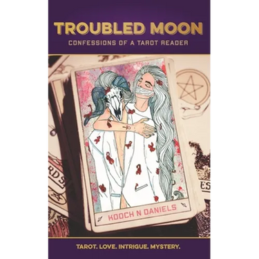 Troubled Moon: Confessions of a Tarot Reader