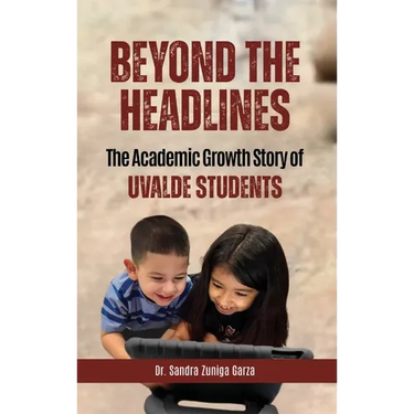 Beyond the Headlines: The Academic Growth Story of Uvalde Students