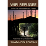 WiFi Refugee; Plight of the Modern-day Canary