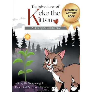 The Adventures of Keke the Kitten: A Little Spice Can Be Nice