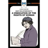 An Analysis of Mary Wollstonecraft's a Vindication of the Rights of Woman