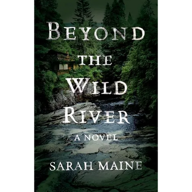Beyond the Wild River