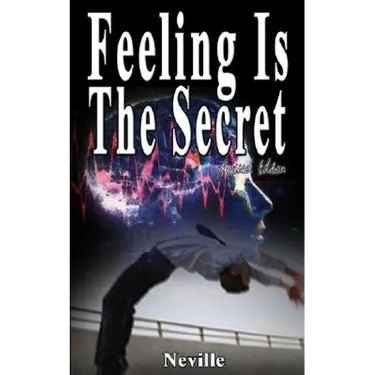 Feeling Is The Secret, Revised Edition