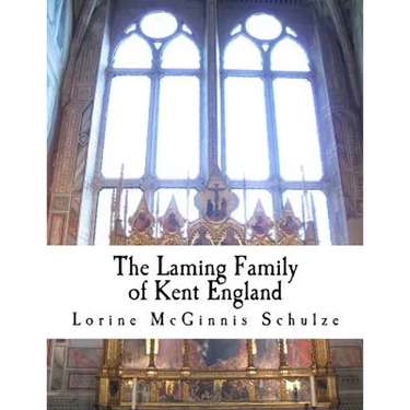 The Laming Family of Kent England