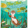 Otter, Otter, You're In My Water