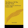 The History Of The Shoddy Trade: Its Rise, Progress, And Present Position (1860)
