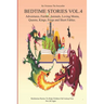 Bedtime stories for Children and Toddlers VOL.4 Adventures, Fairies, Animals, Loving Moms, Queens, Kings, Frogs and Short Fables.: Meditation Stories