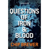 Questions of Iron and Blood: Finn Koenen Book 1