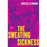 The Sweating Sickness: Poems