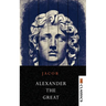 Alexander the Great Makers of History