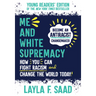 Me and White Supremacy