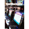 Slot Machines: Win More, Lose Less