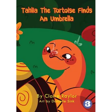 Tahlia The Tortoise Finds An Umbrella