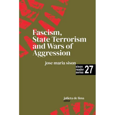 Fascism, State Terrorism and Wars of Aggression