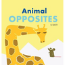Animal Opposites: Hardcover Edition. Fun with Opposite Words for Children Ages 2-4