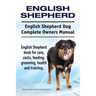 English Shepherd. English Shepherd Dog Complete Owners Manual. English Shepherd book for care, costs, feeding, grooming, health and training.