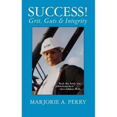 SUCCESS! Grit, Guts & Integrity