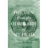 The View from the Other Side of My Head: My Education in Shamanic Trance