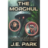 The Morghul: An Eamon Tauk Space Odyssey - Book 3