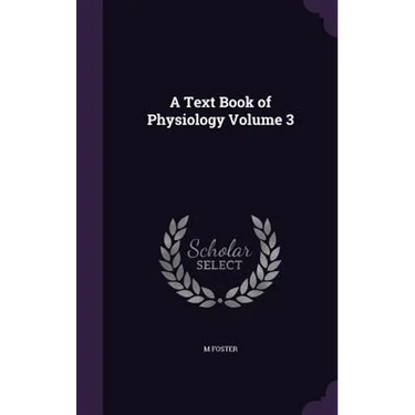 A Text Book of Physiology Volume 3