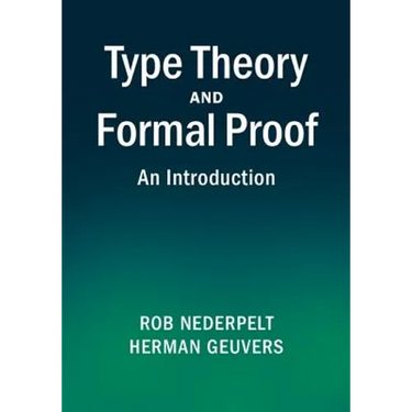 Type Theory and Formal Proof