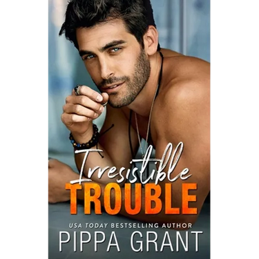 Irresistible Trouble