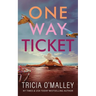 One Way Ticket: A romantic beach read