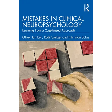 Mistakes in Clinical Neuropsychology: Learning from a Case-Based Approach