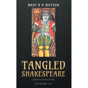 Tangled Shakespeare: Richard III
