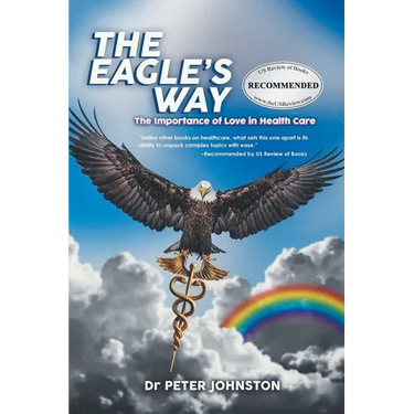 The Eagle's Way: The Importance Of Love In Healthcare