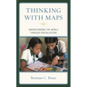 Thinking with Maps: Understanding the World Through Spatialization