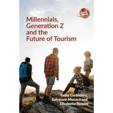 Millennials, Generation Z and the Future of Tourism