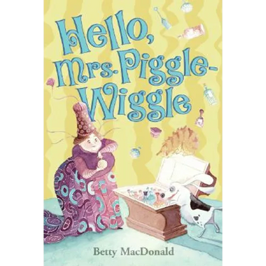 Hello, Mrs. Piggle-Wiggle